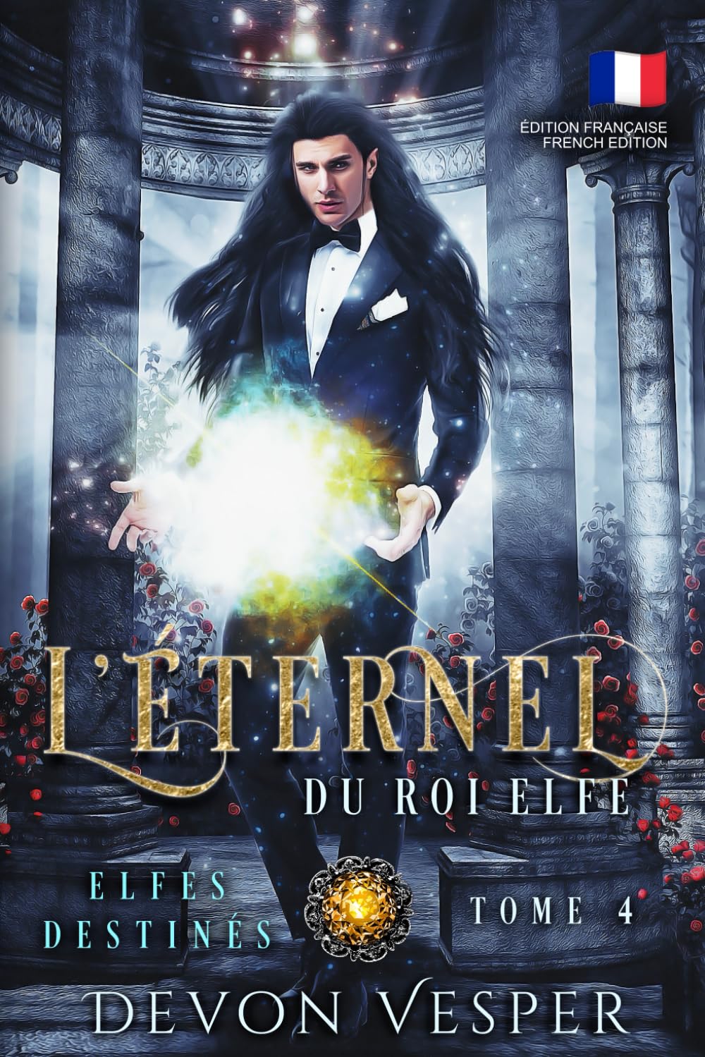 L'Éternel du Roi Elfe (Elfes Destinés)