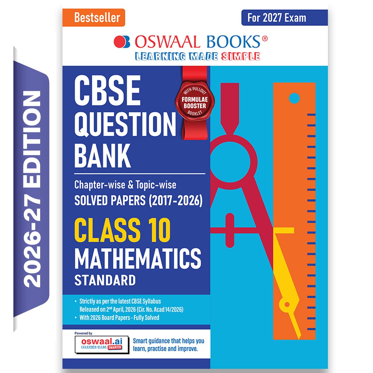 Oswaal CBSE Class 10 Mathematics (Standard) Question Bank | Chapter & Topic-wise Solved Papers (2017-2026) | Based on Latest Syllabus (April 2026) | ... Papers | For 2027 Exam (CBSE Question Papers)