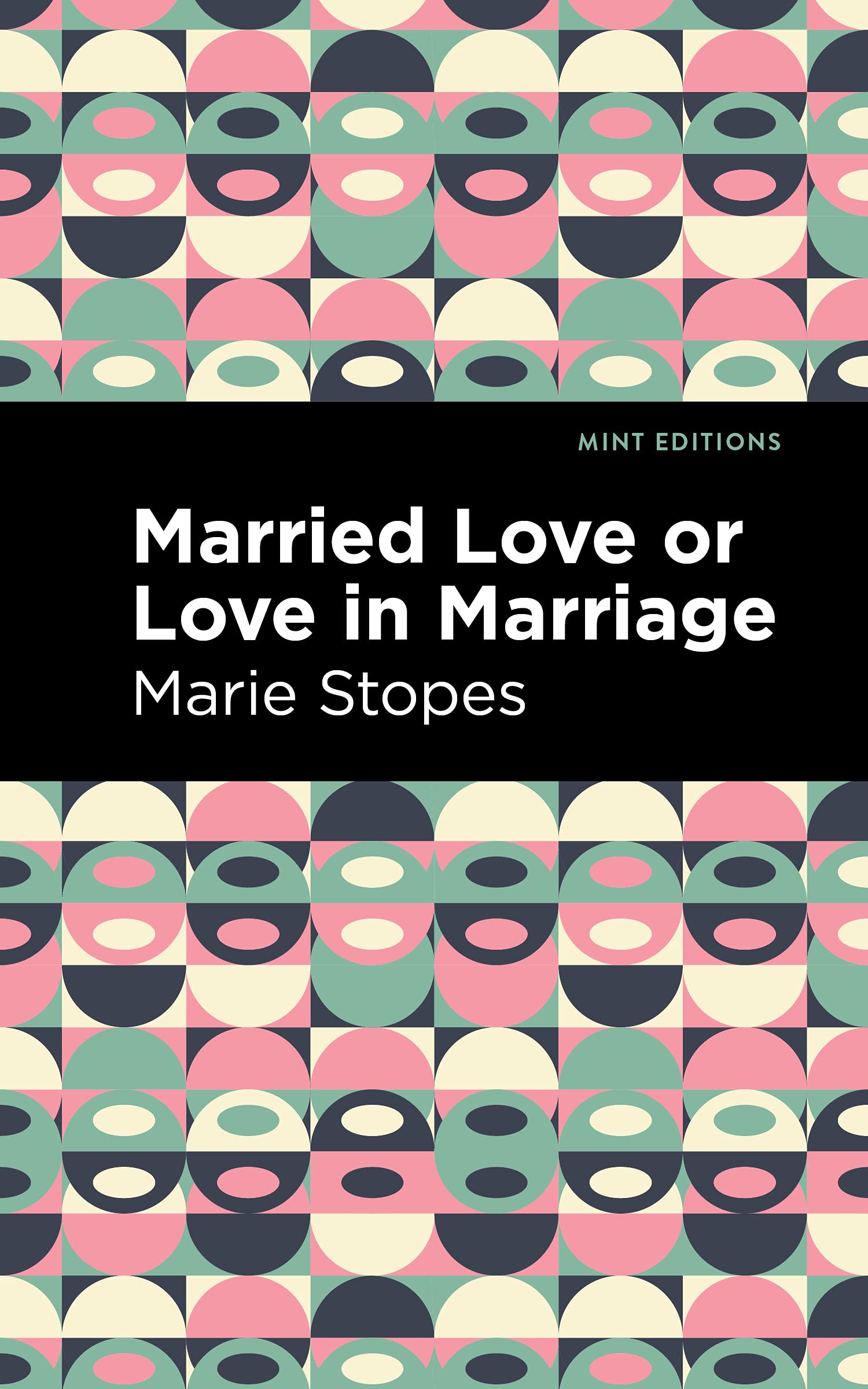 Married Love or Love in Marriage (Mint Editions (Visibility for Disability, Health and Wellness))