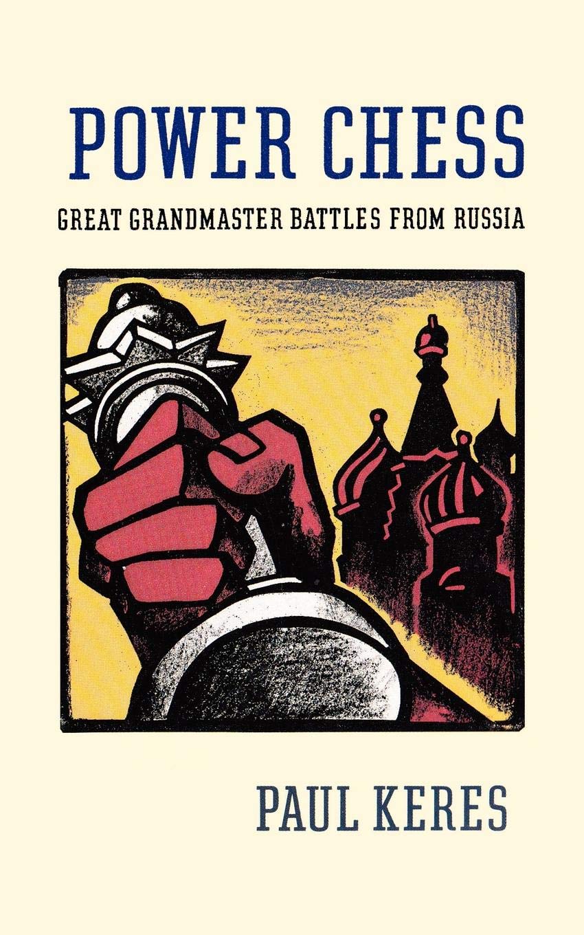 Power Chess: Great Grandmaster Battles from Russia