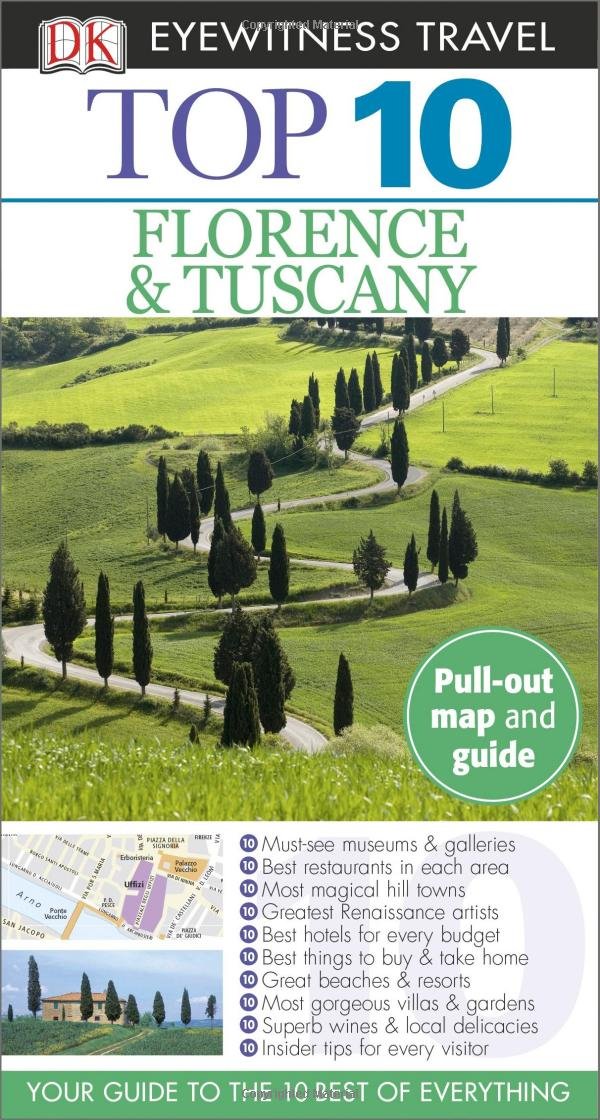 Dk Eyewitness Top 10 Florence & Tuscany (Dk Eyewitness Top 10 Travel Guides)