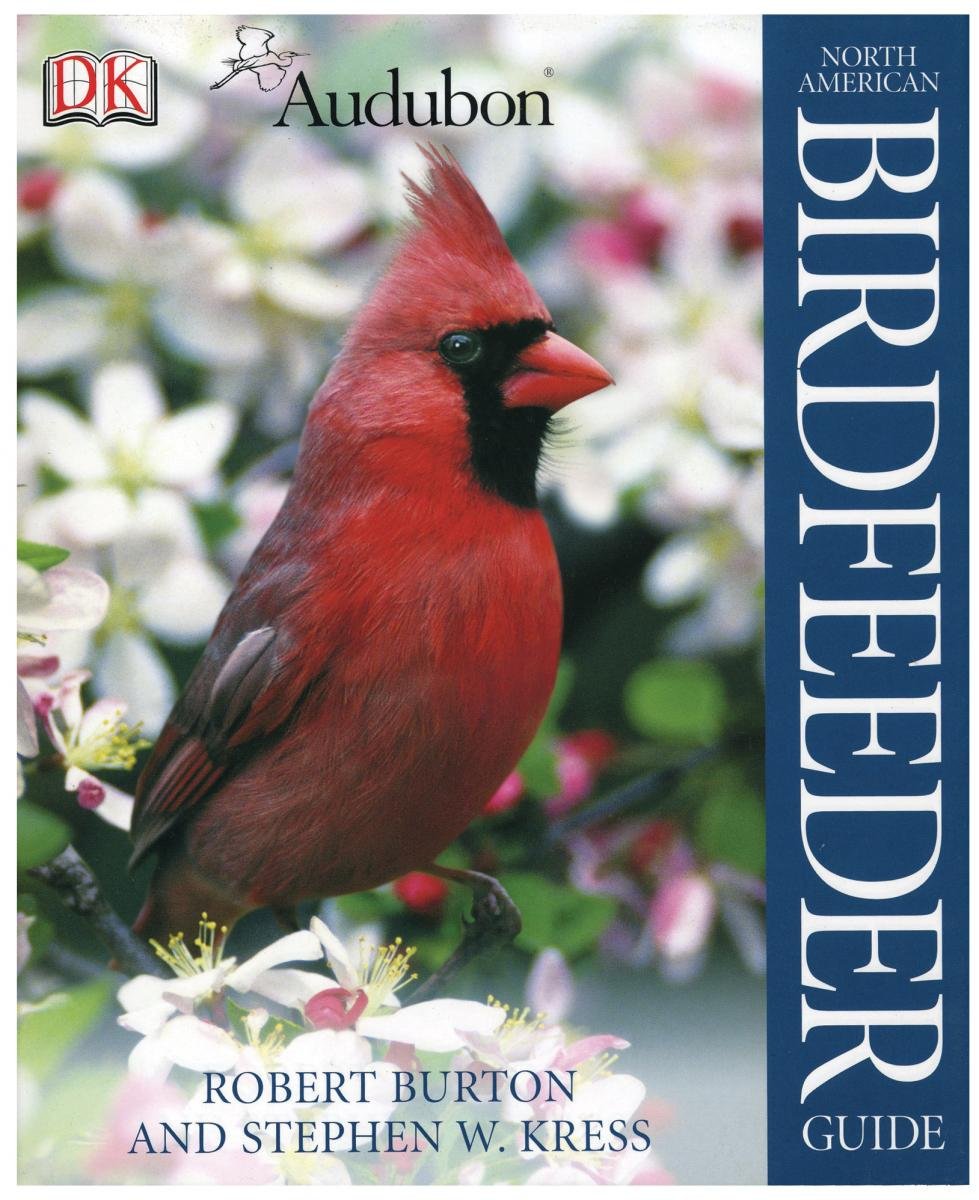 National Audubon Society North American Birdfeeder Guide