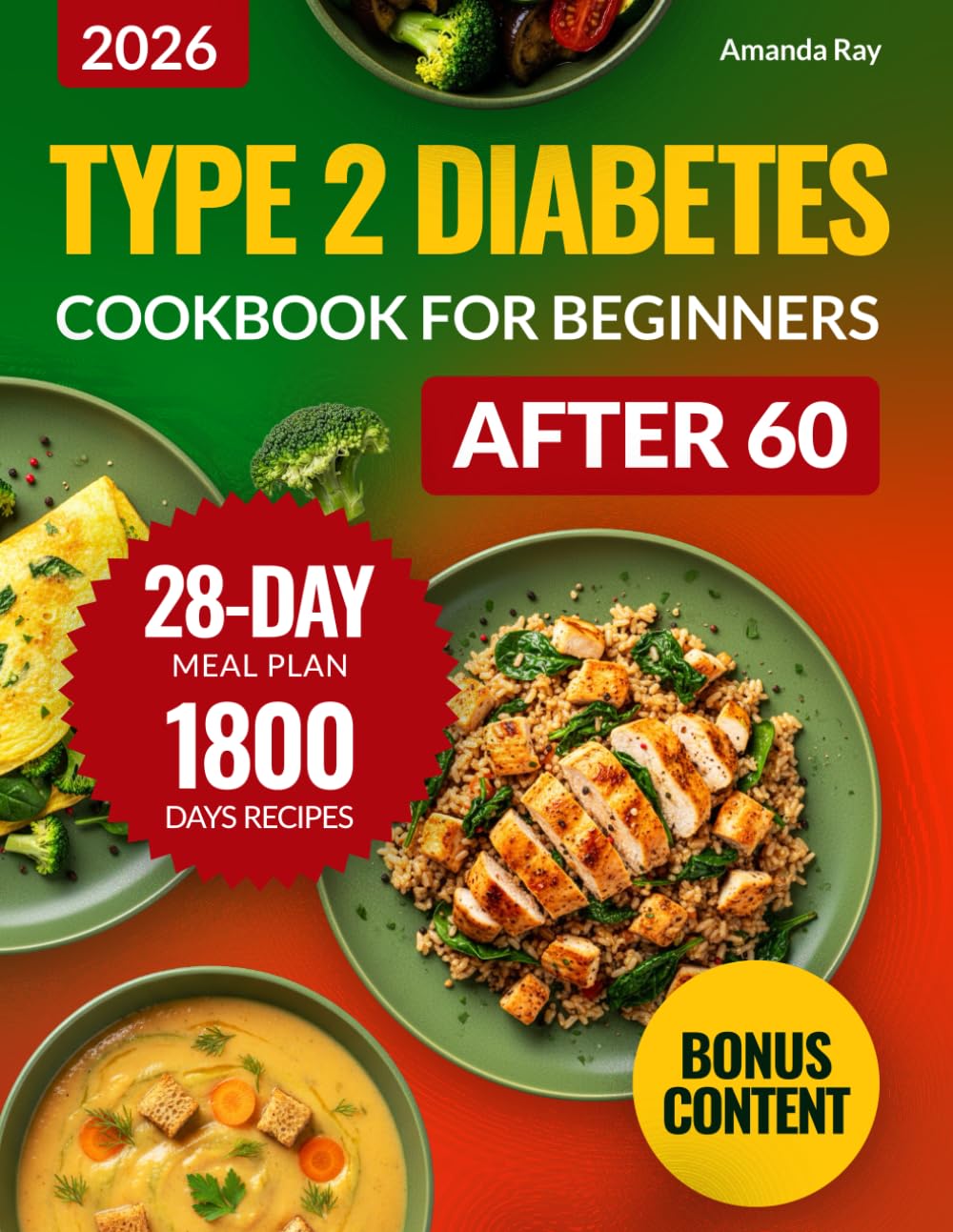 Type 2 Diabetes Cookbook for Beginners: 1800 Days of Super Easy, Flavorful, Low-Glycemic, Diabetic Recipes to Control Your Blood Sugar. Includes a ...