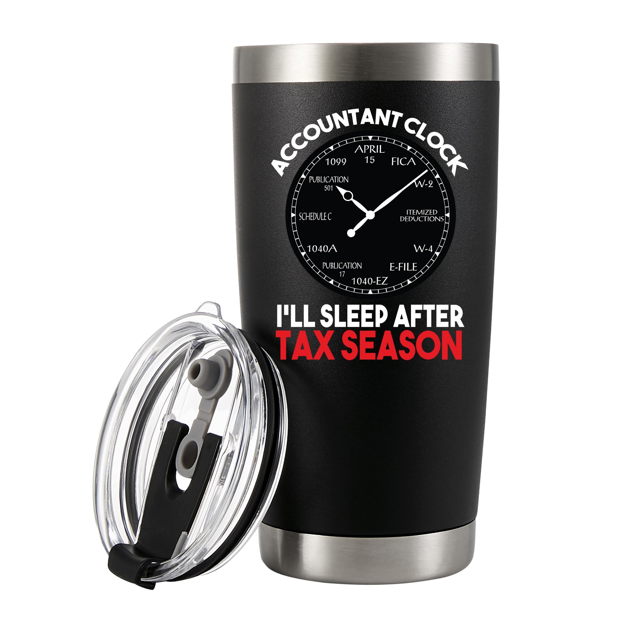 Accountant Clock I'll Sleep After Tax Season Accounting Gifts for Coworker Accounting Student Graduation Gifts CPA Accountant Vacuum Insulated Tumbler Travel Mug with Lid and Straw (Black, 20 oz)