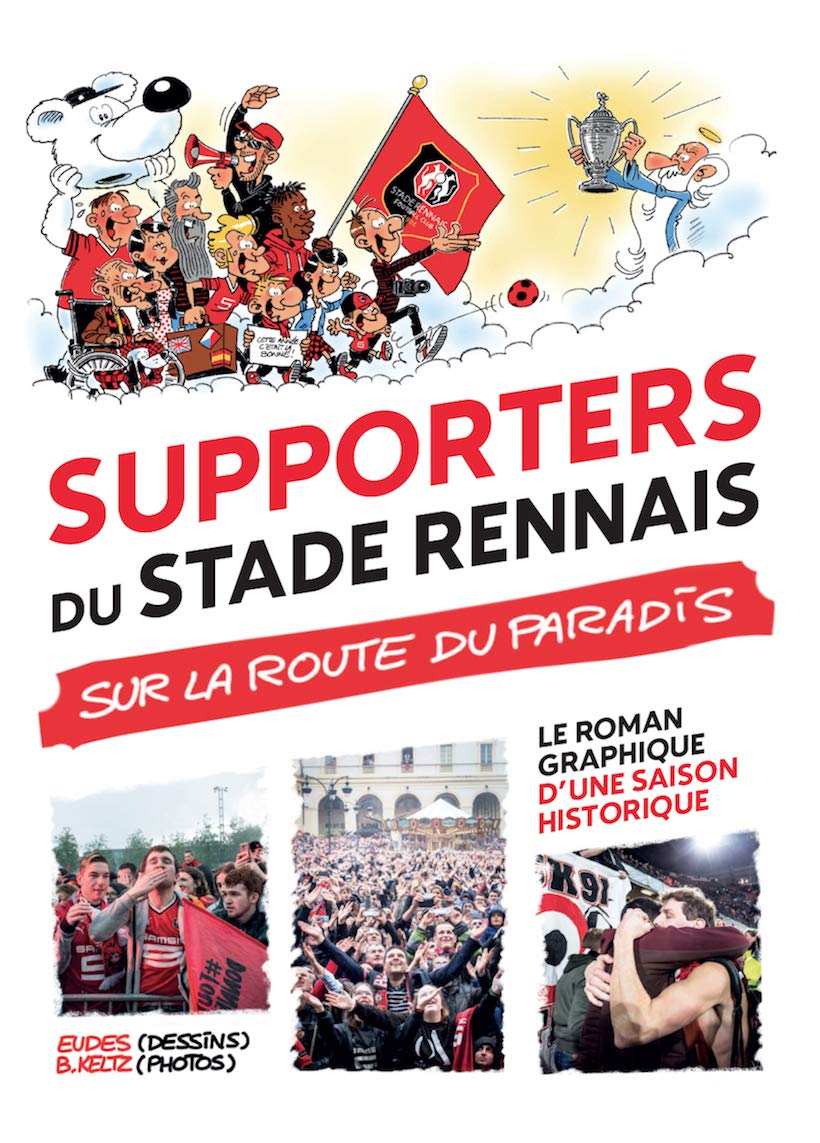 Supporters du stade rennais, sur la route du paradis