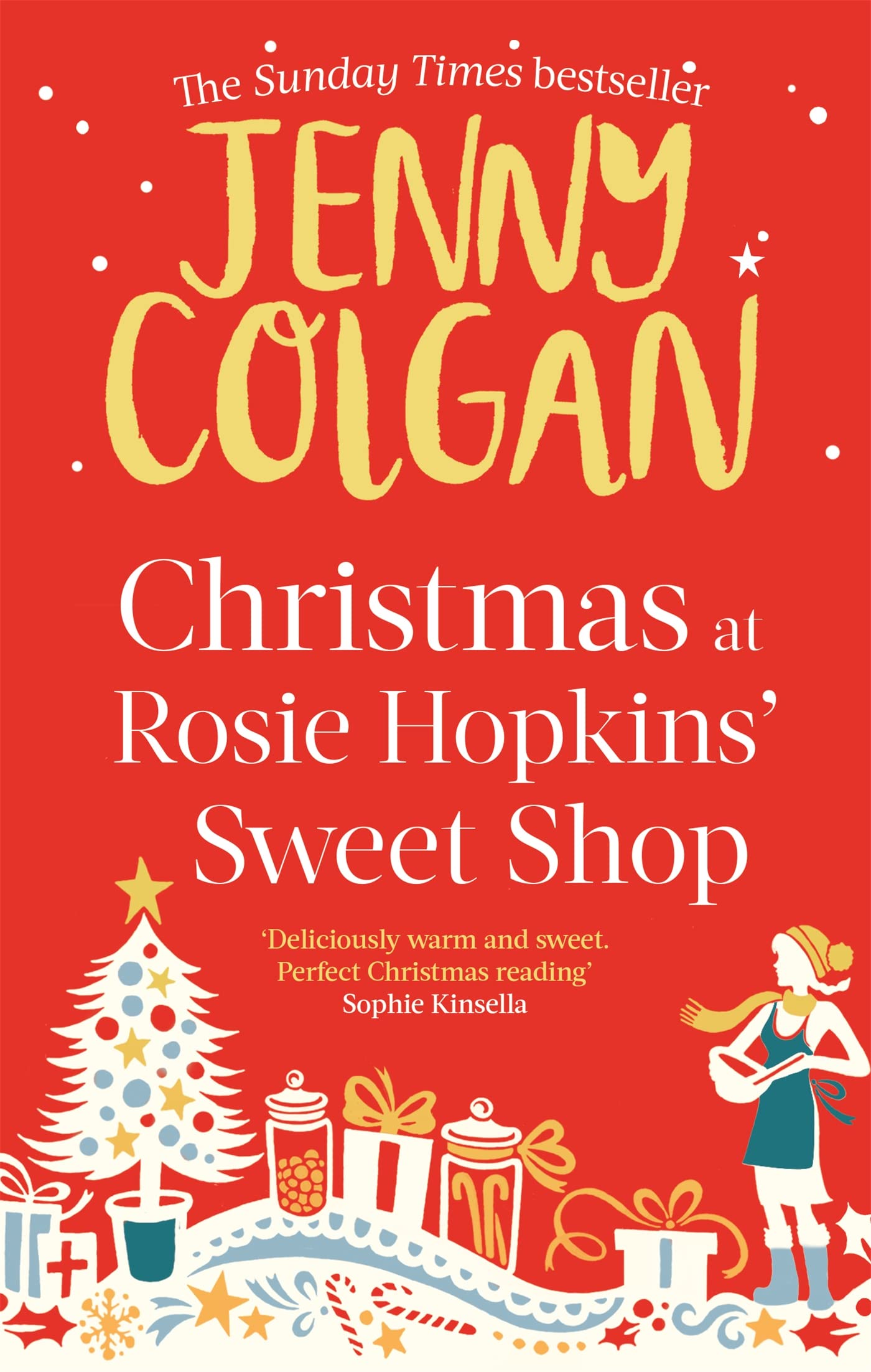 Christmas at Rosie Hopkins' Sweetshop: From the bestselling author of feel-good festive fiction (Christmas Fiction)
