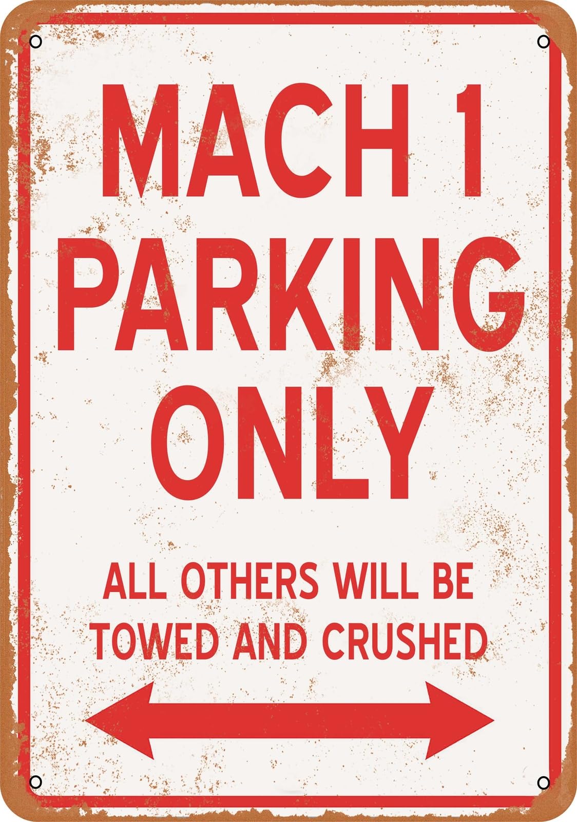 Metal Sign - MACH 1 PARKING ONLY - Vintage Look home decor