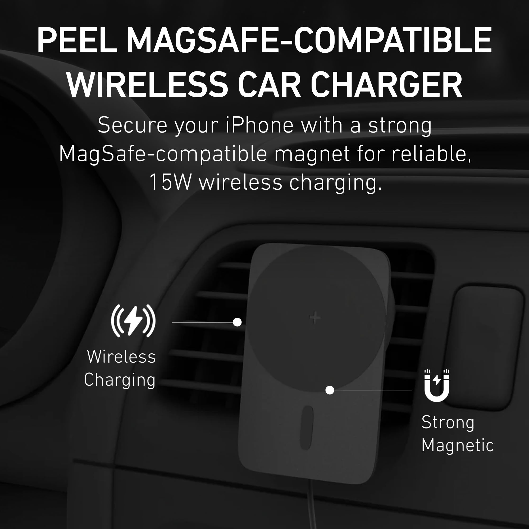 Peel Magnetic Wireless Car Charger – Compatible with MagSafe Devices, 15W Fast Wireless Charging, Adjustable Vent Mount for iPhone 16/15/14/13/12 (Black)