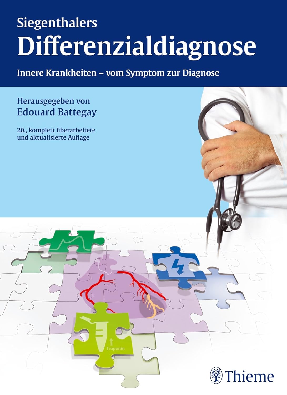 Siegenthalers Differenzialdiagnose: Innere Krankheiten - vom Symptom ...