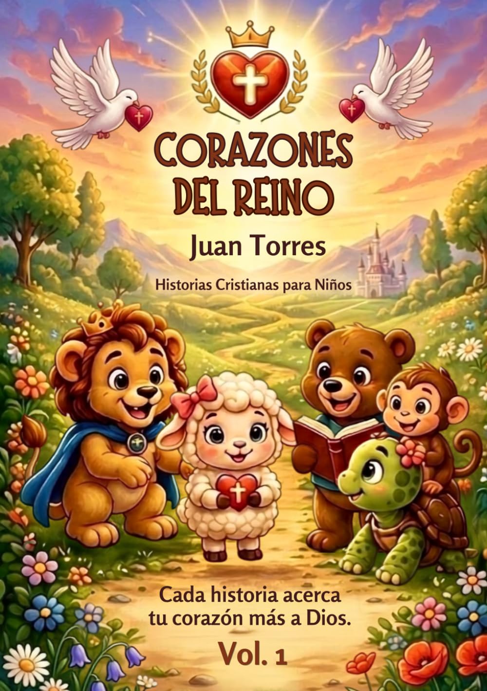 Corazones del Reino: Historias Cristianas Para Niños