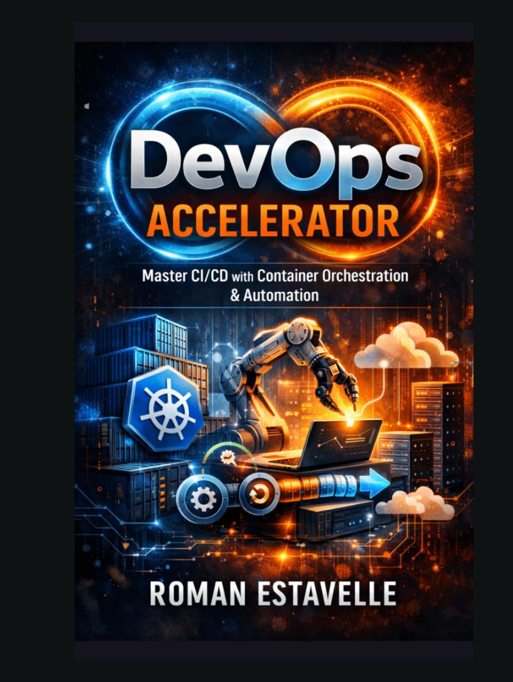 DevOps Accelerator: Master CI/CD with Container Orchestration & Automation