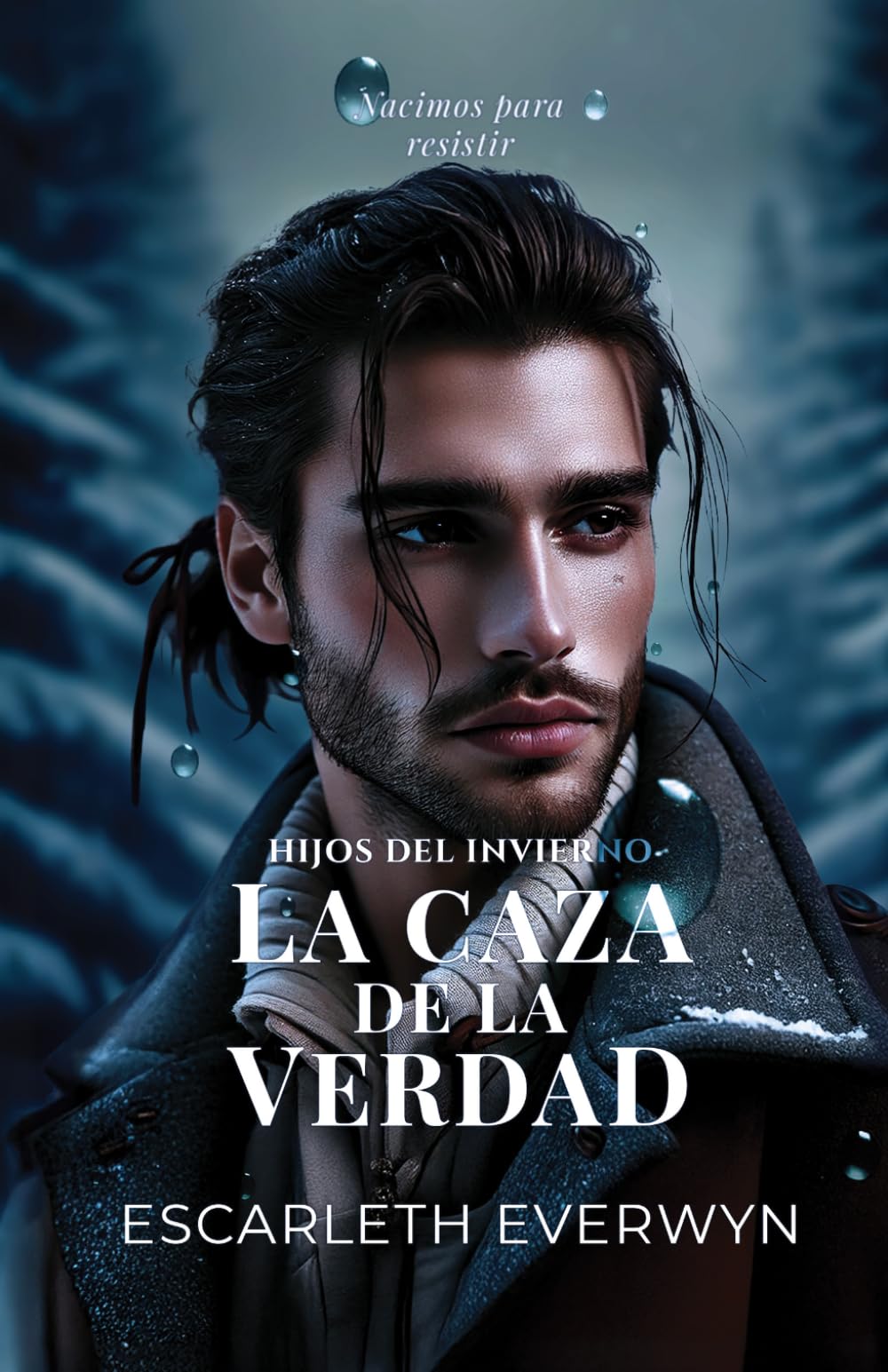 La Caza de la Verdad (Hijos del Invierno – Libro 2)