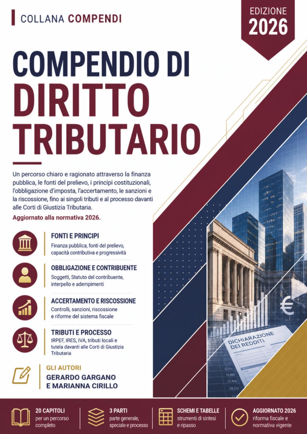Compendio di Diritto Tributario: Un percorso chiaro e ragionato attraverso la finanza pubblica, le fonti del prelievo, i principi costituzionali, ... e la riscossione (compendi giuridici)