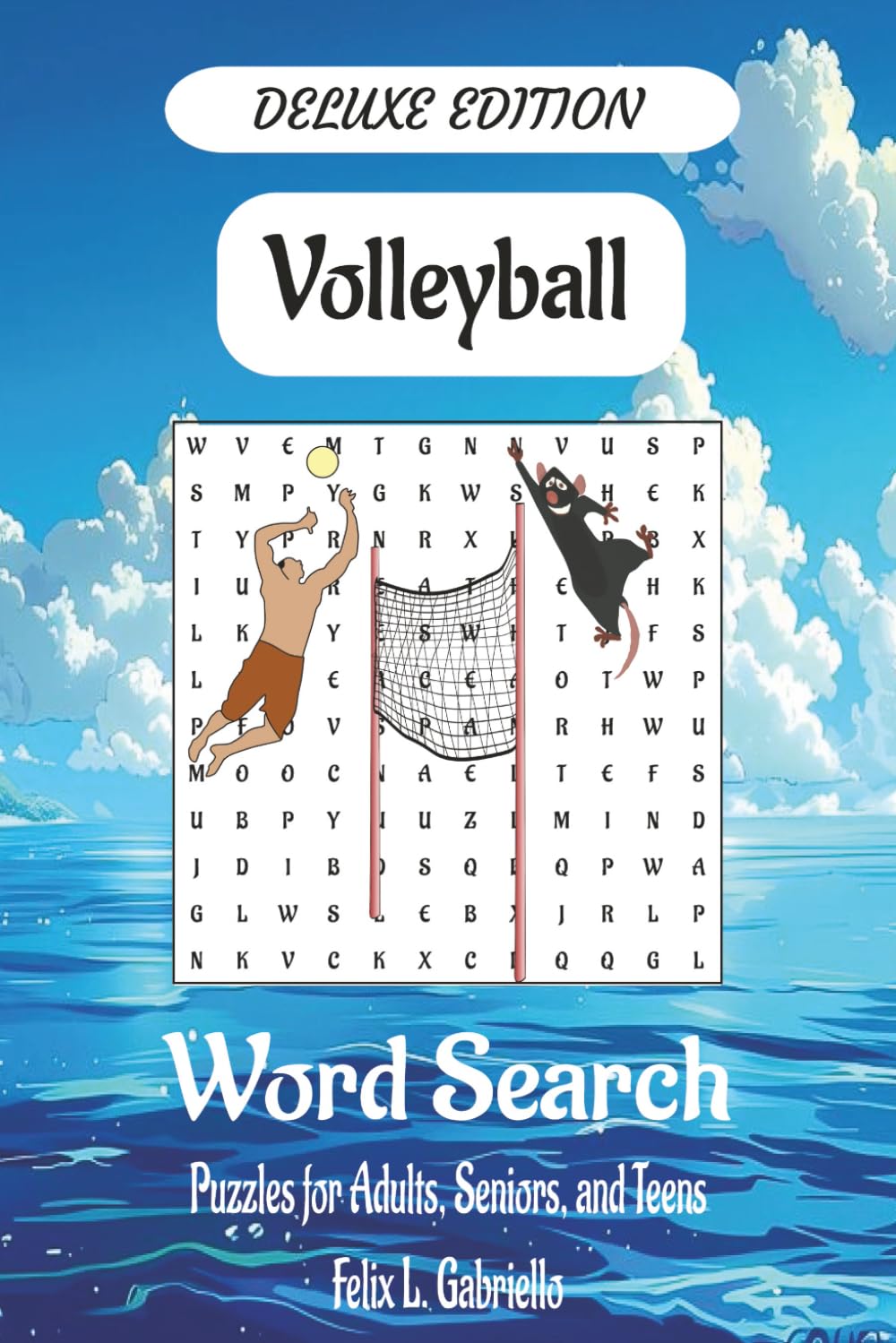 [DELUXE EDITION] Volleyball Word Puzzle Search Book: Word Searches with Easy to Read Print About Volleyball, Its Terminology, Team Spirit, and More | ... Gifts for Vacations, Holidays, and Free Times
