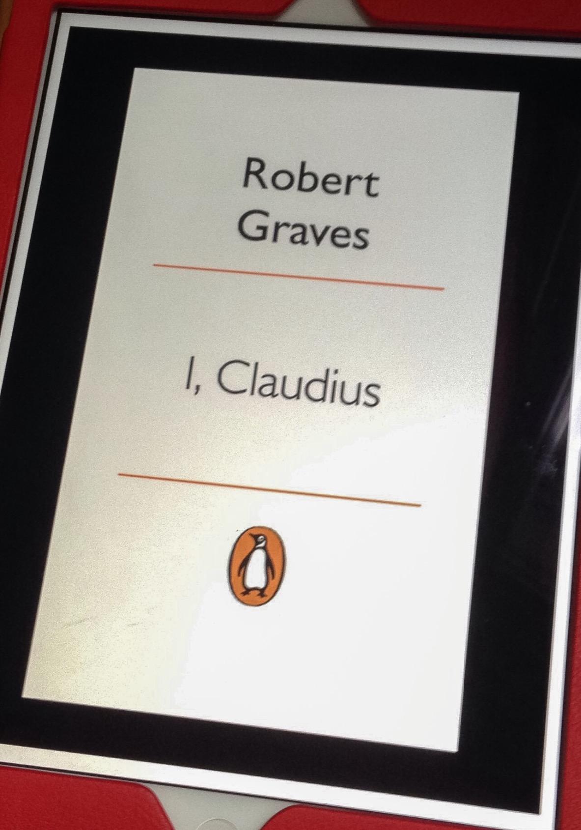 I, Claudius. From The Autobiography Of Tiberius Claudius. Born B.C. X ...