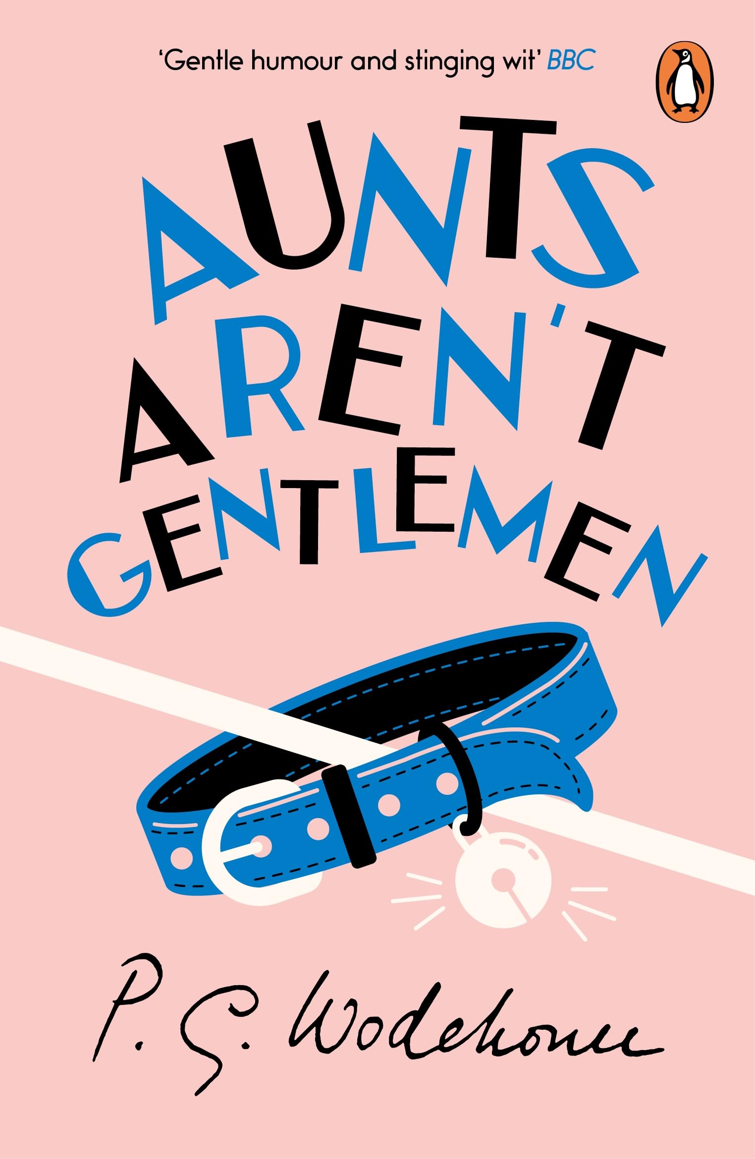 Aunts Aren't Gentlemen: (Jeeves & Wooster)-P.G. Wodehouse