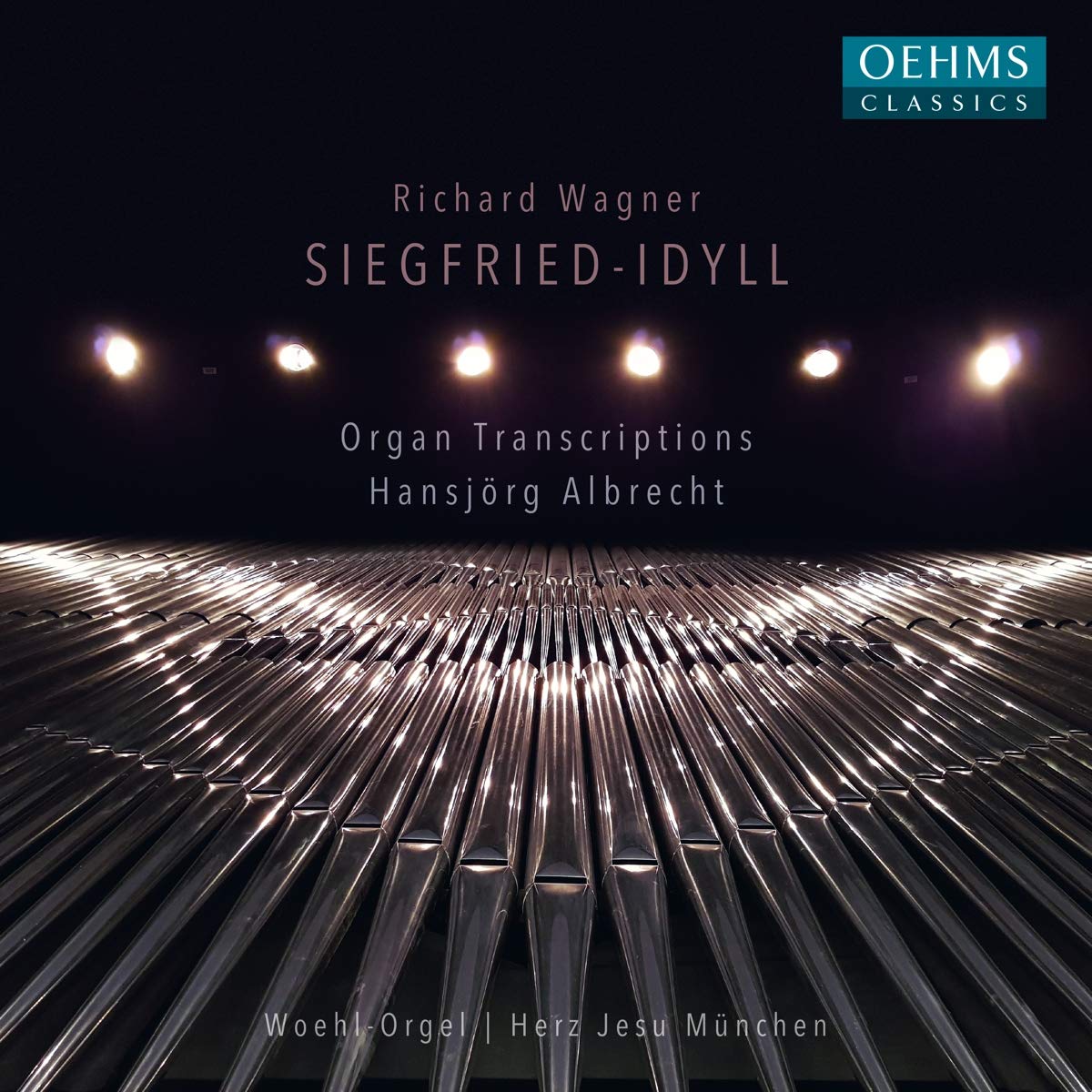 Richard Wagner: Siegfried-Idyll (Organ Transcriptions)