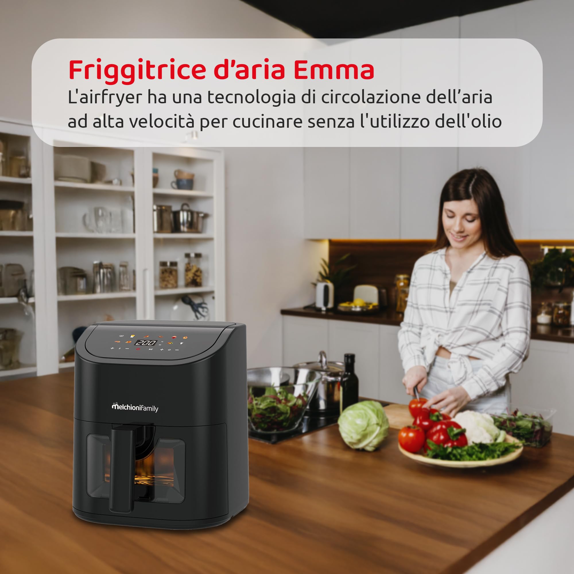 Melchioni Family | Friggitrice ad Aria Emma 5L, 8 Programmi, Display Touch, 1600W, Temperatura 50-200°C, Antiaderente, Compatta e Controllo Visivo