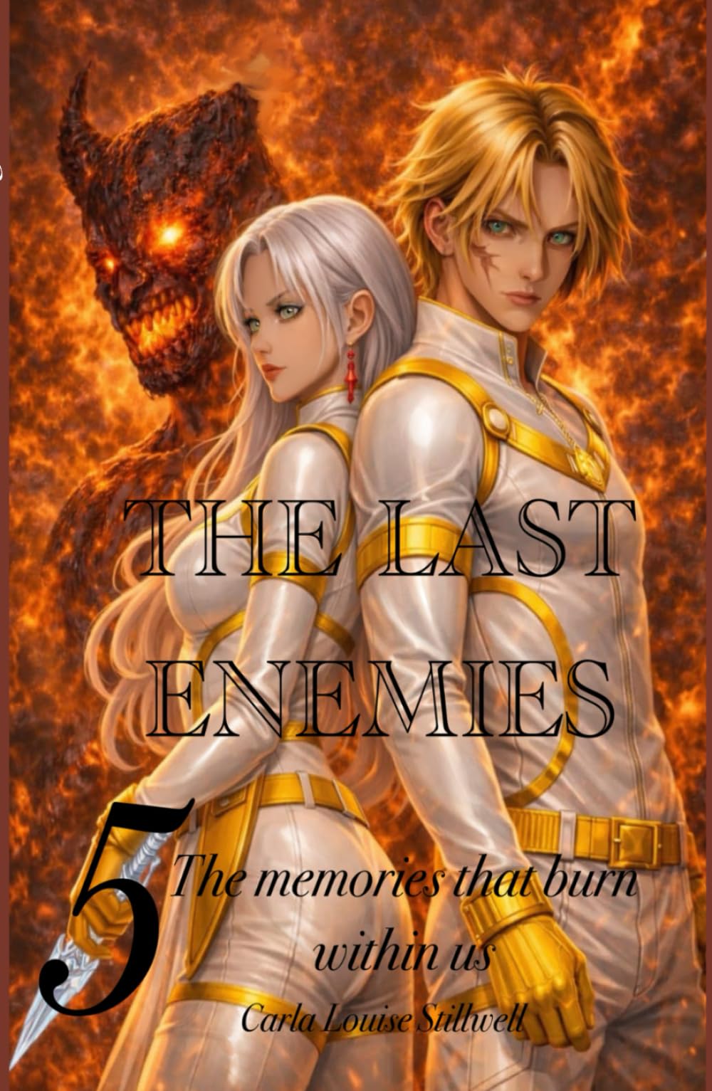 The Last Enemies Book 5: The Memories That Burn Within Us (The Last Enemies Series 1)