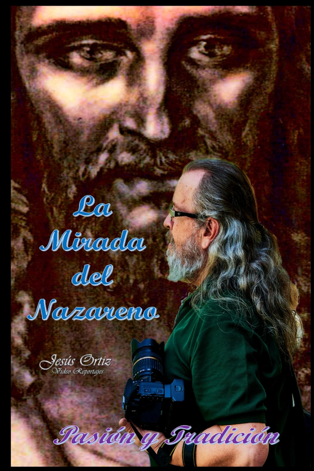 La Mirada del Nazareno: Pasión y Tradición