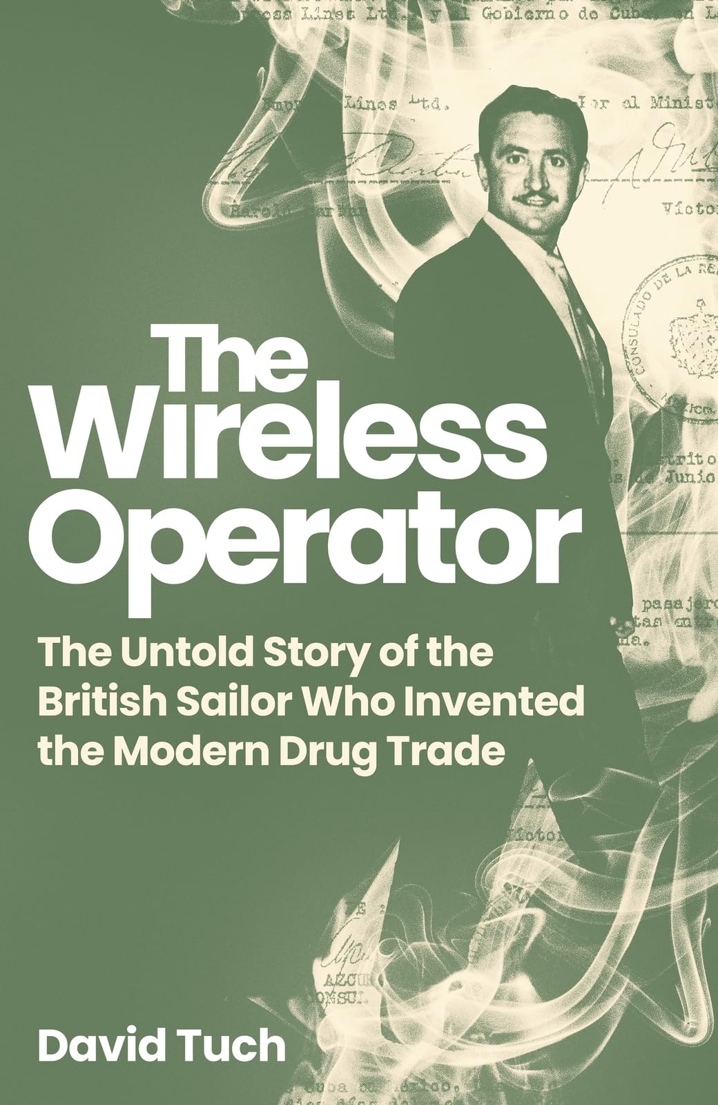 The Wireless Operator: The Untold Story of the British Sailor Wh