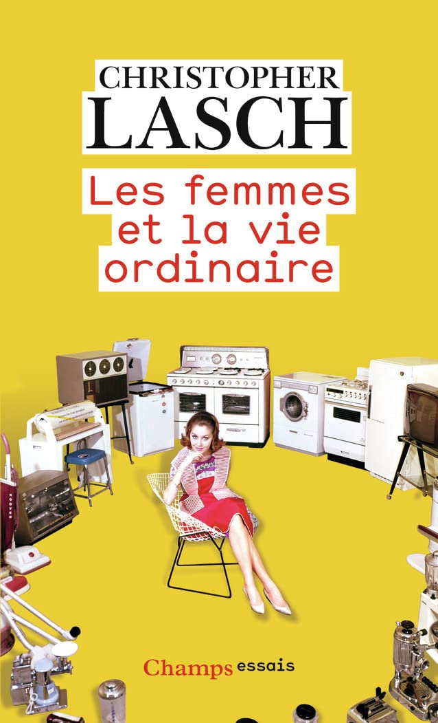 Les femmes et la vie ordinaire: Amour, mariage et féminisme
