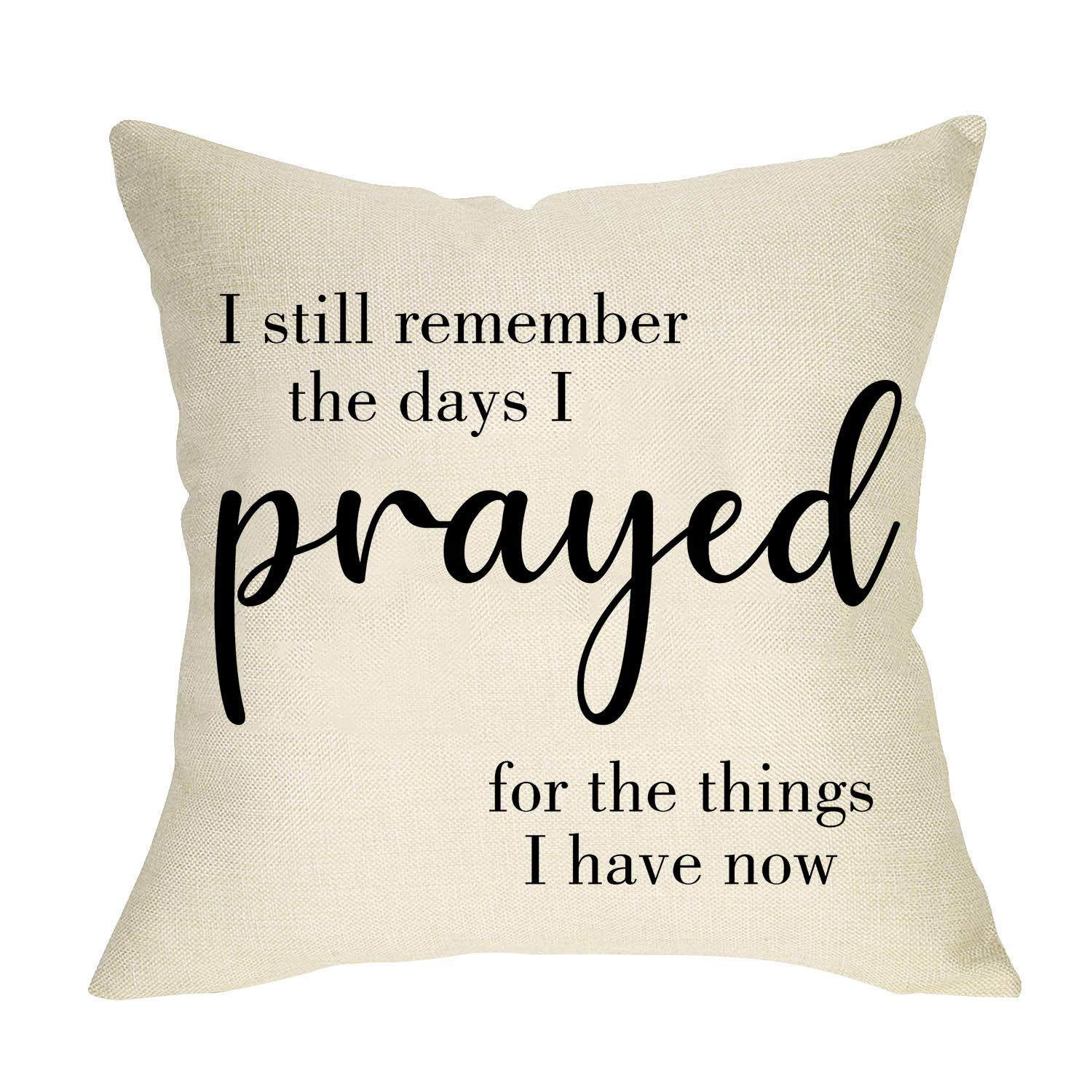 Softxpp I Still Remember the Days I Prayed for the Things I Have Now Home Decorative Throw Pillow Cover, Quotes Cushion Case Rustic Farmhouse Decor, Vintage Square Pillowcase Decoration for Sofa 18x18