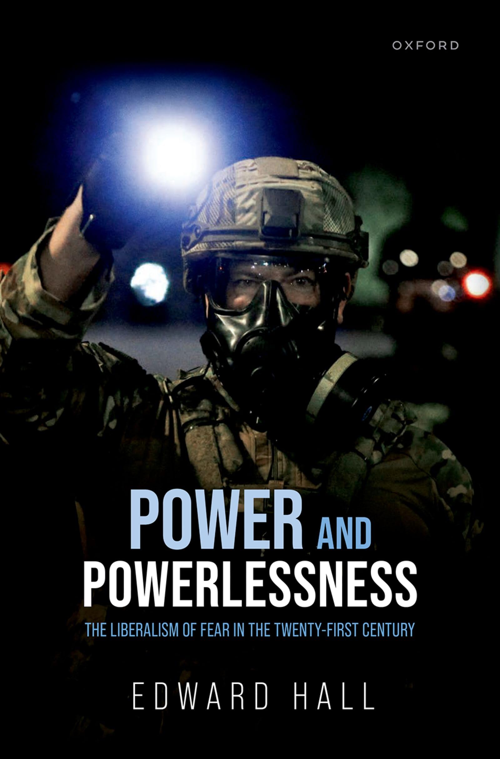 Power and Powerlessness: The Liberalism of Fear in the Twenty-First Century