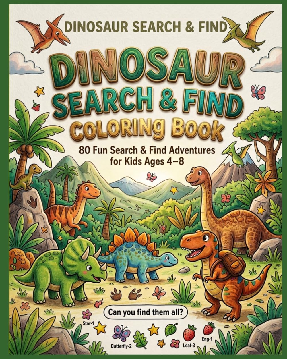 Dinosaur Search & Find: 80 Prehistoric Adventures for Kids Ages 4–8