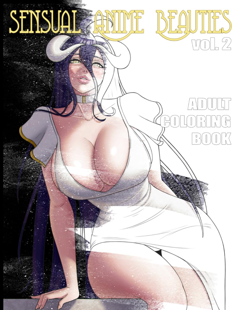 Sensual Anime Beauties Adult Coloring Book Vol. 2 by Valenvenge: Bring Bold and Beautiful Characters to Life with Your Colors