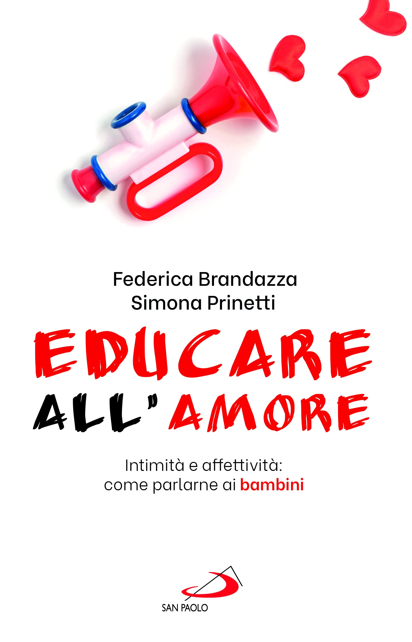 Educare All'amore. Intimità E Affettività: Come Parlarne Ai Bambini - 4
