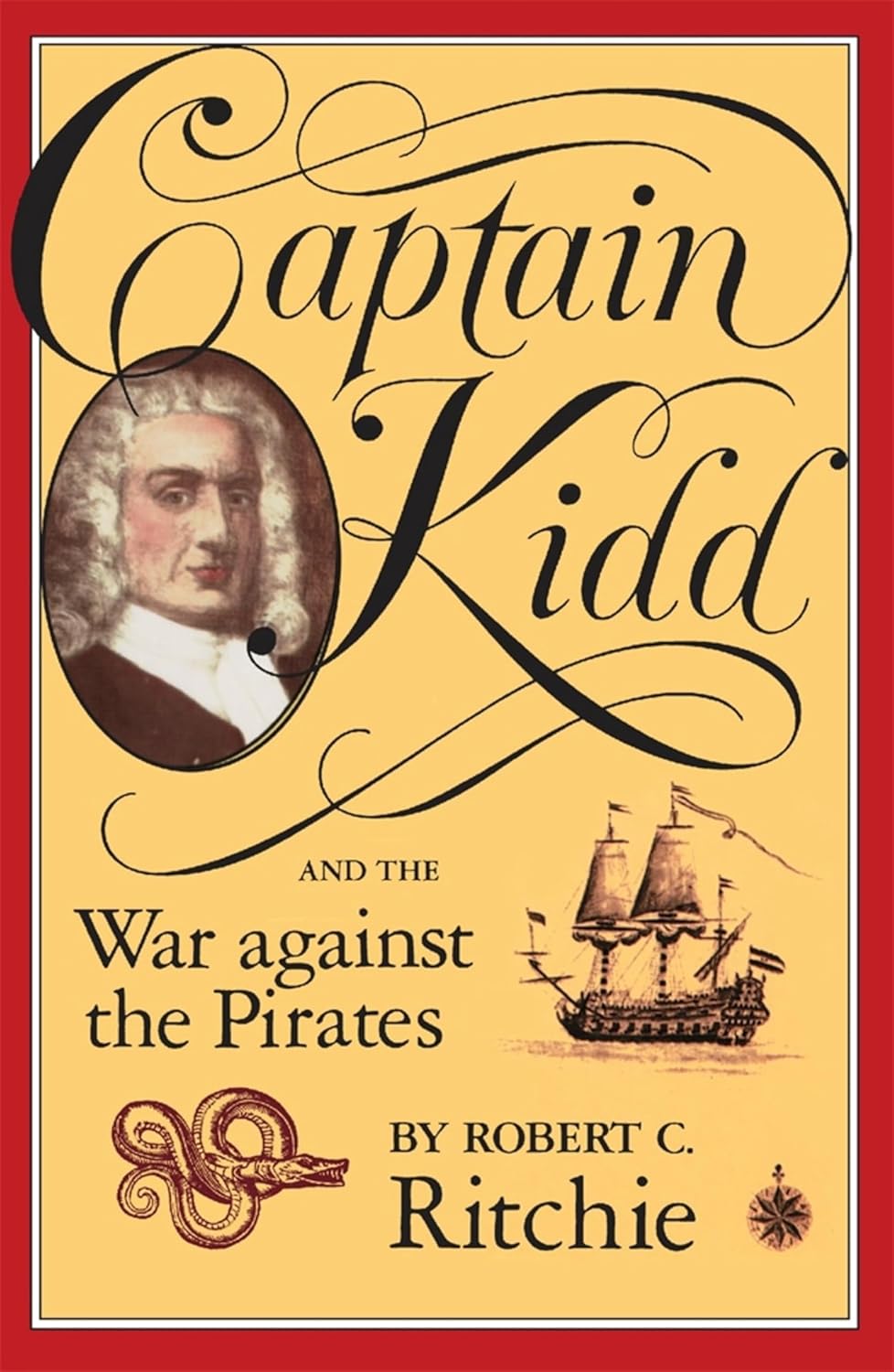 Captain Kidd and the War against the Pirates      Revised ed. Edition, Kindle Edition