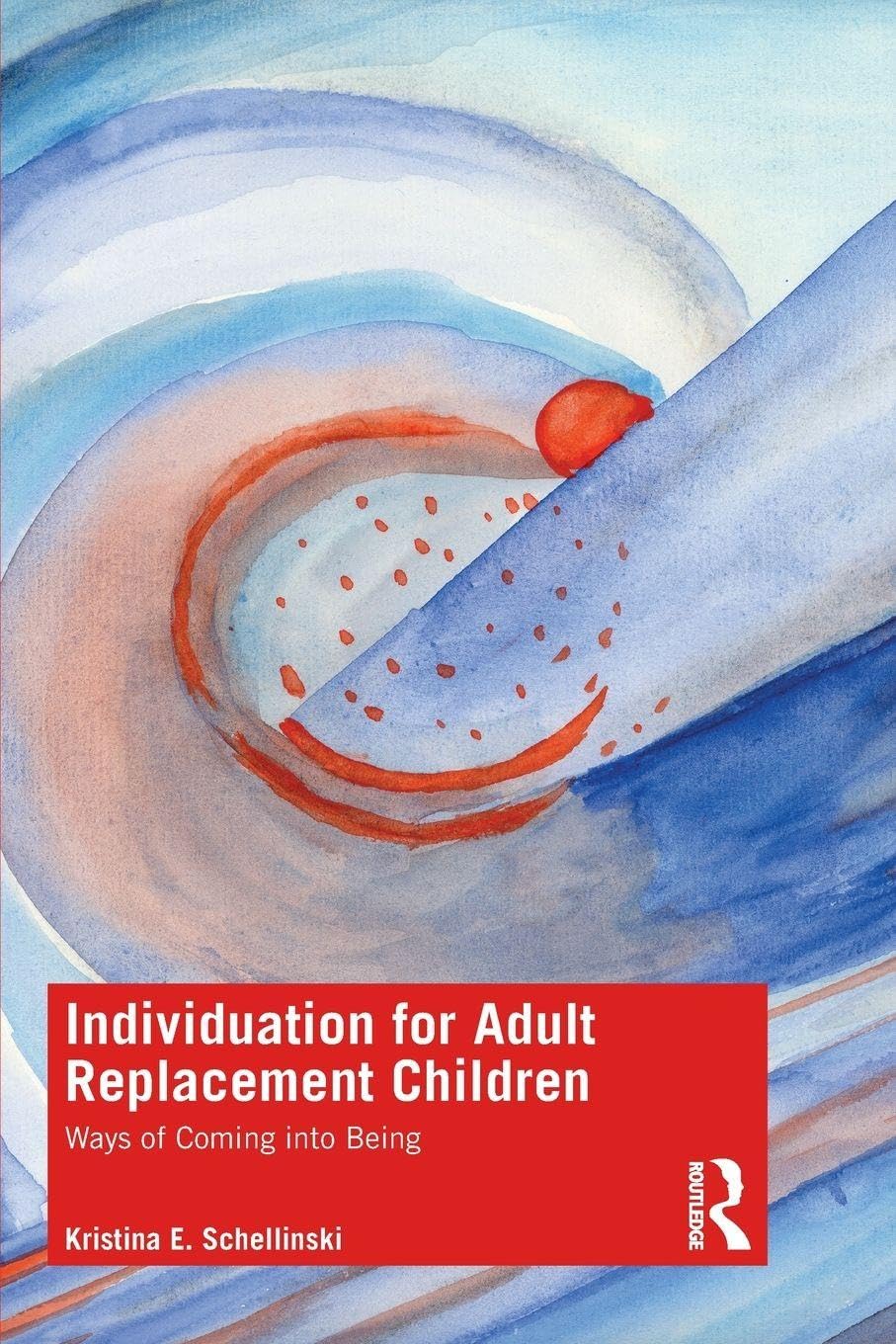 Individuation for Adult Replacement Childr by Kristina E.  Schellinski PAPERBACK