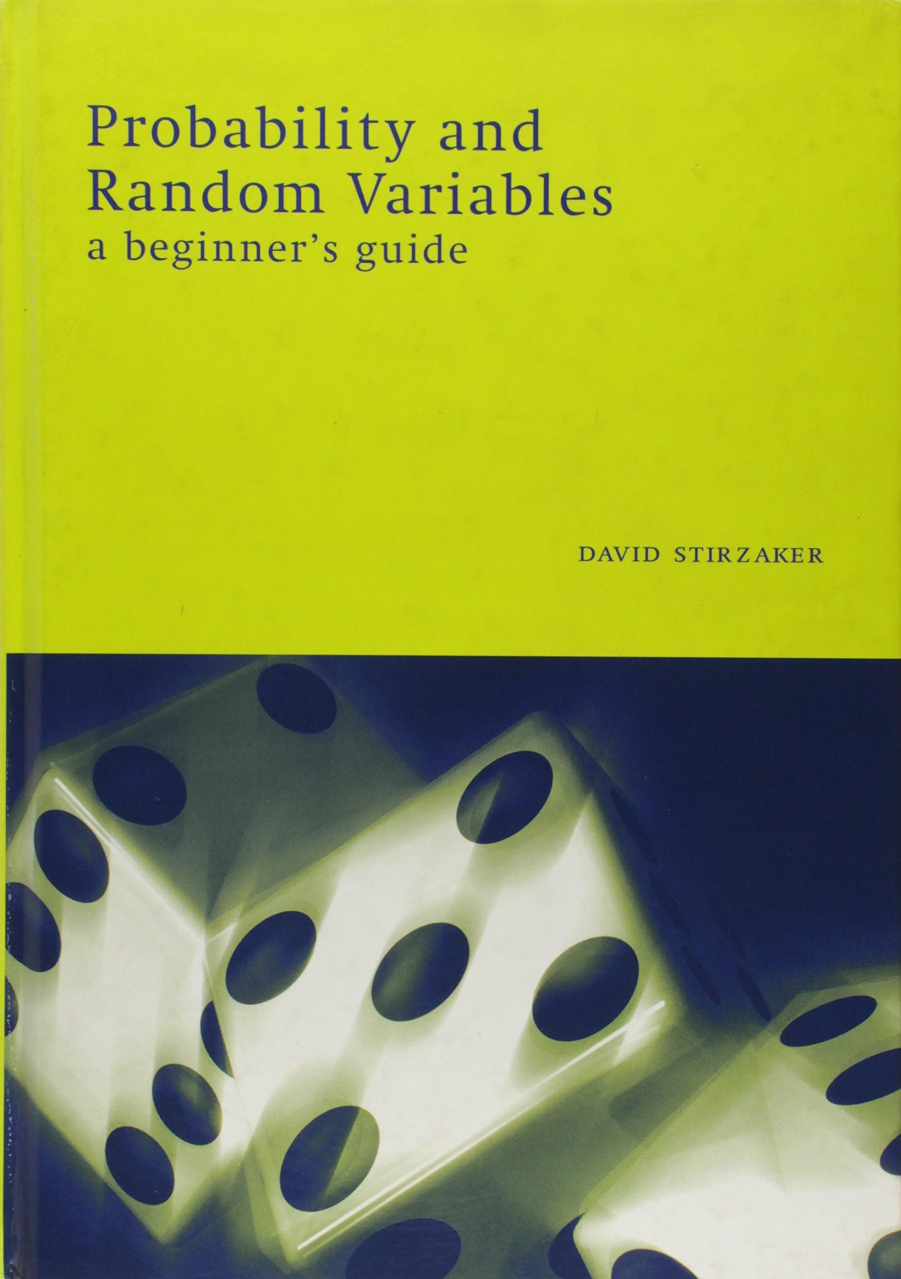 Probability and Random Variables A Beginner's Guide Stirzaker Paperback
