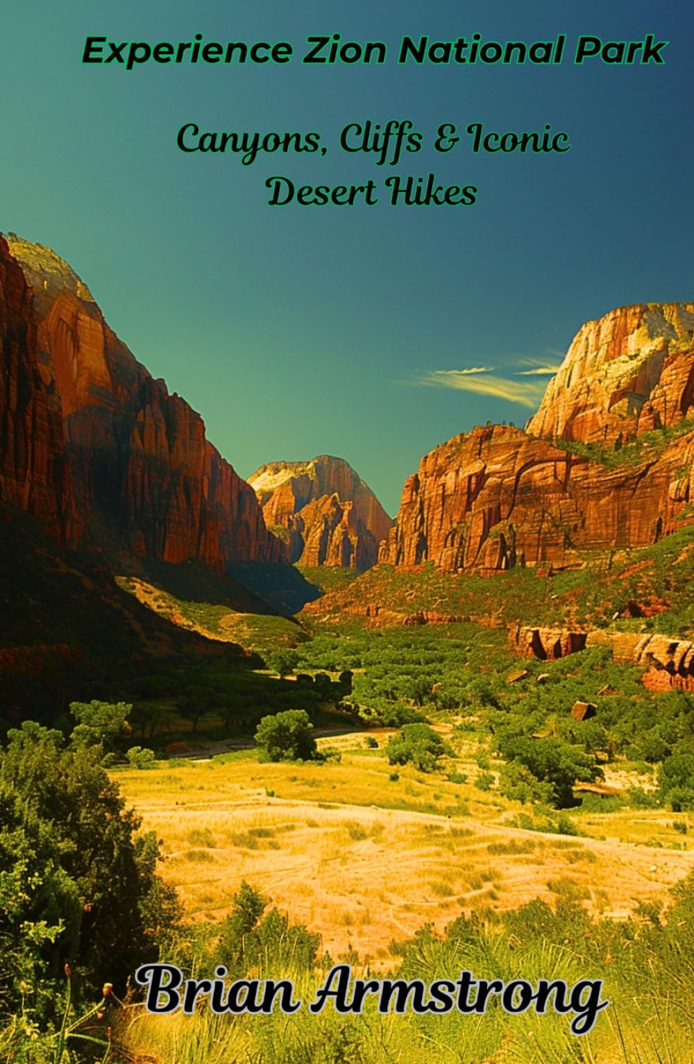 Experience Zion National Park: Canyons, Cliffs & Iconic Desert Hikes
