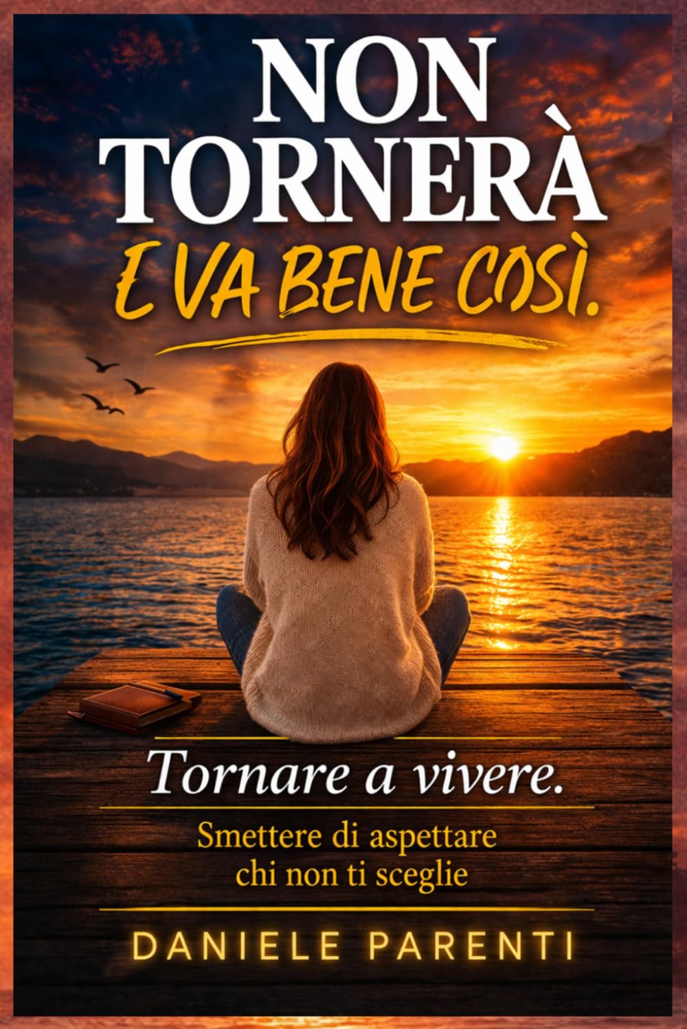Non tornerà: E va bene così