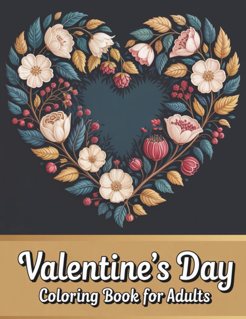 Valentine's Day Coloring Book for Adults: Mindful Hearts and Floral Designs for Relaxation and Stress Relief
