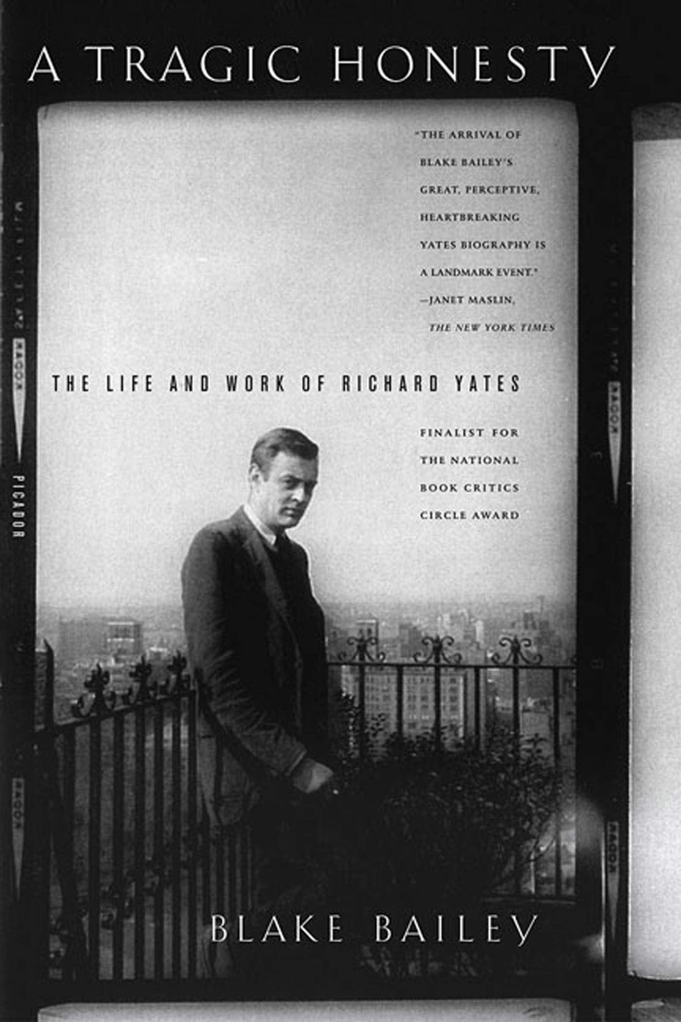 Buy A Tragic Honesty: The Life and Work of Richard Yates — BookShops.in
