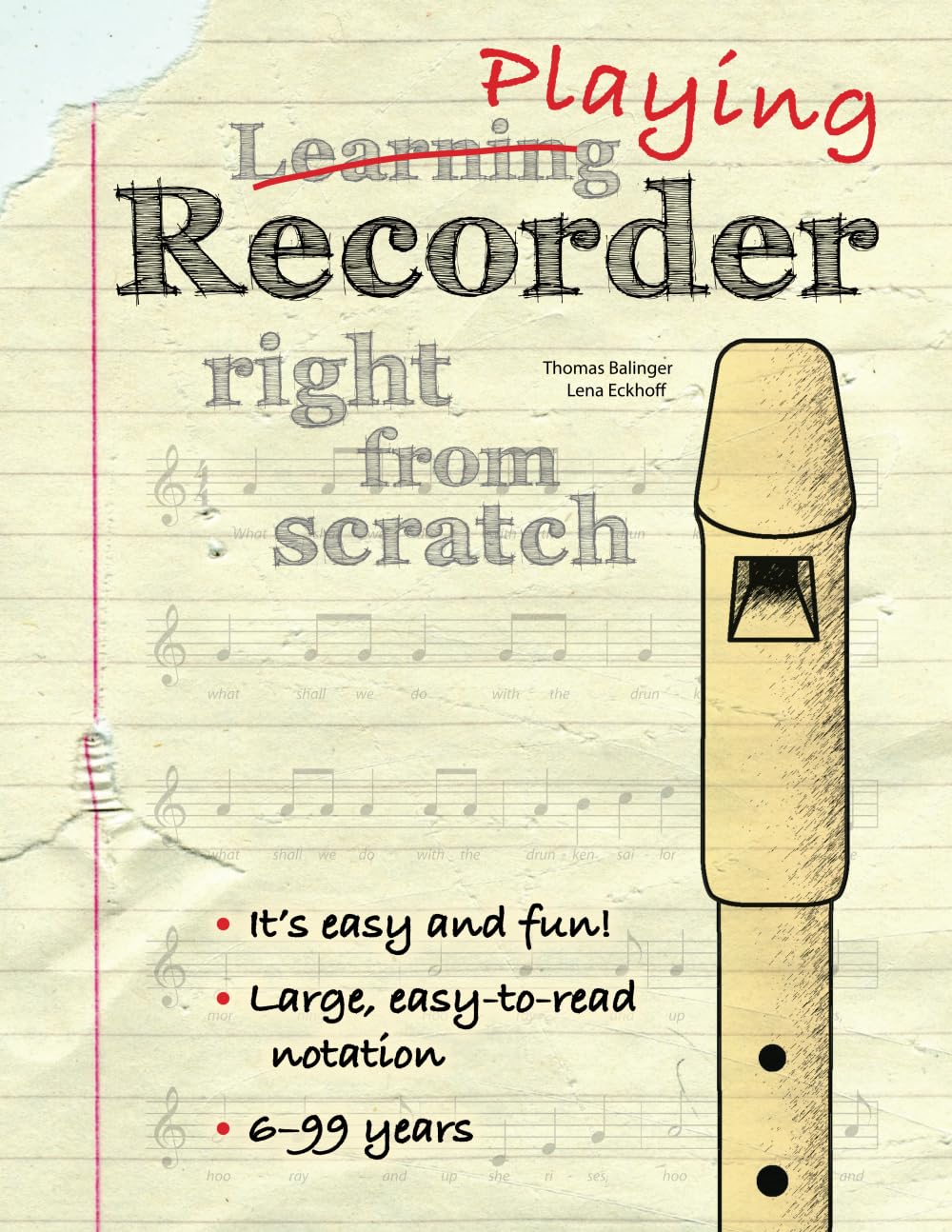 Playing recorder right from scratch: A method book for all ages