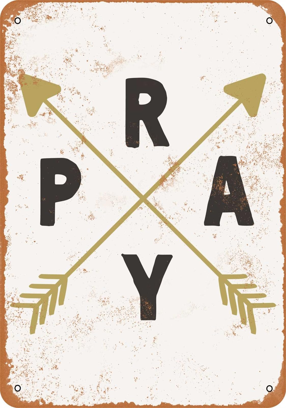 Metal Sign - Pray - Vintage Look home decor
