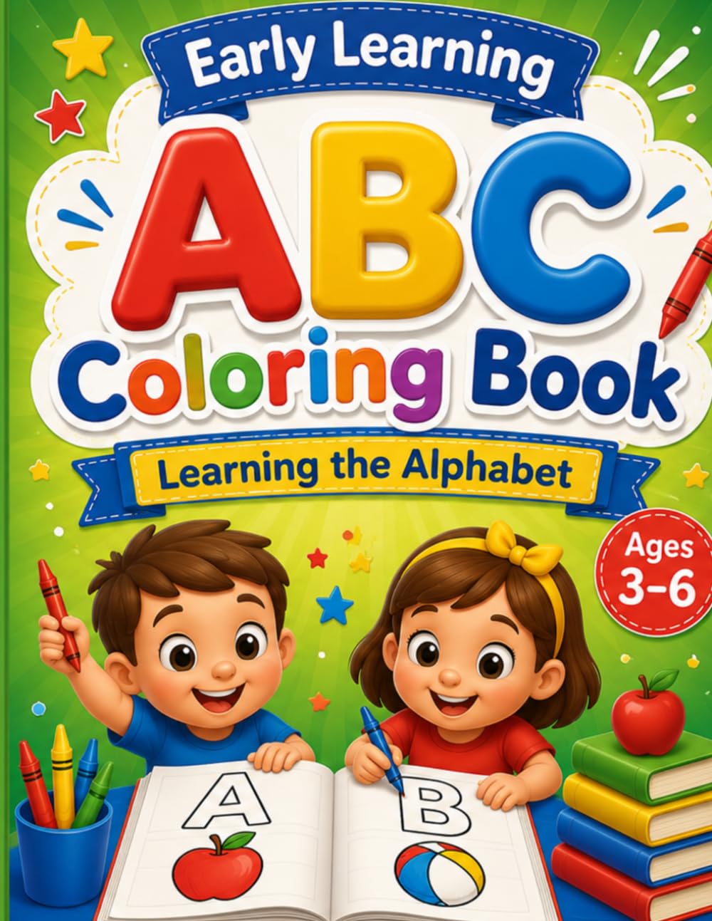 Early Learning ABC Coloring Book: Learning the Alphabet