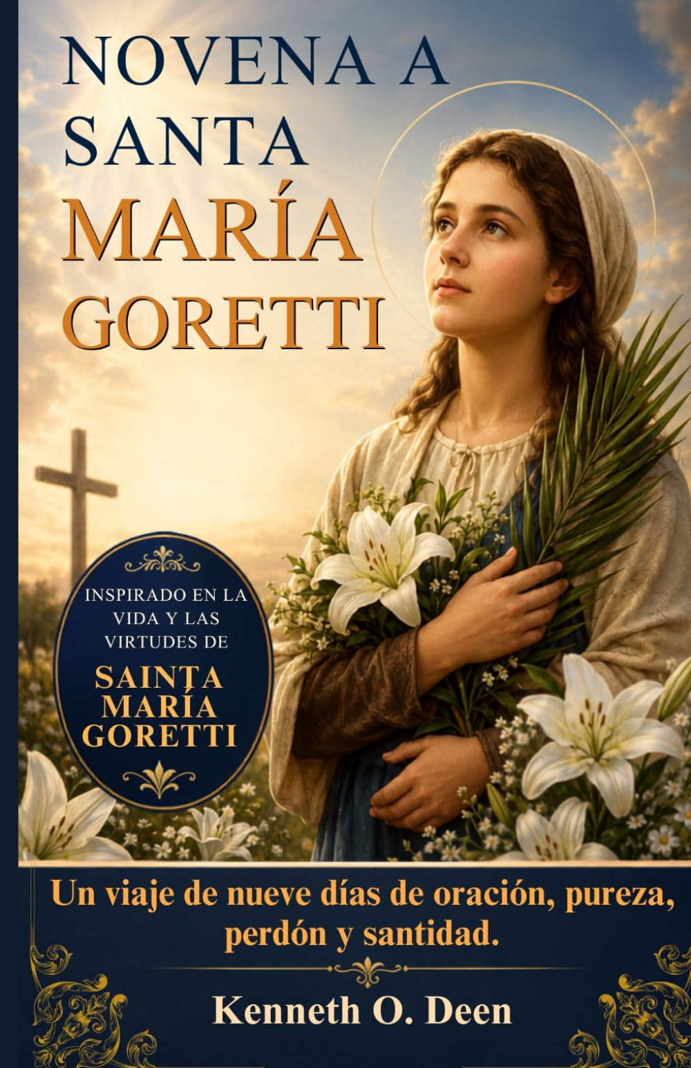 NOVENA A SANTA MARÍA GORETTI: Un viaje de nueve días de oración, pureza, perdón y santidad.