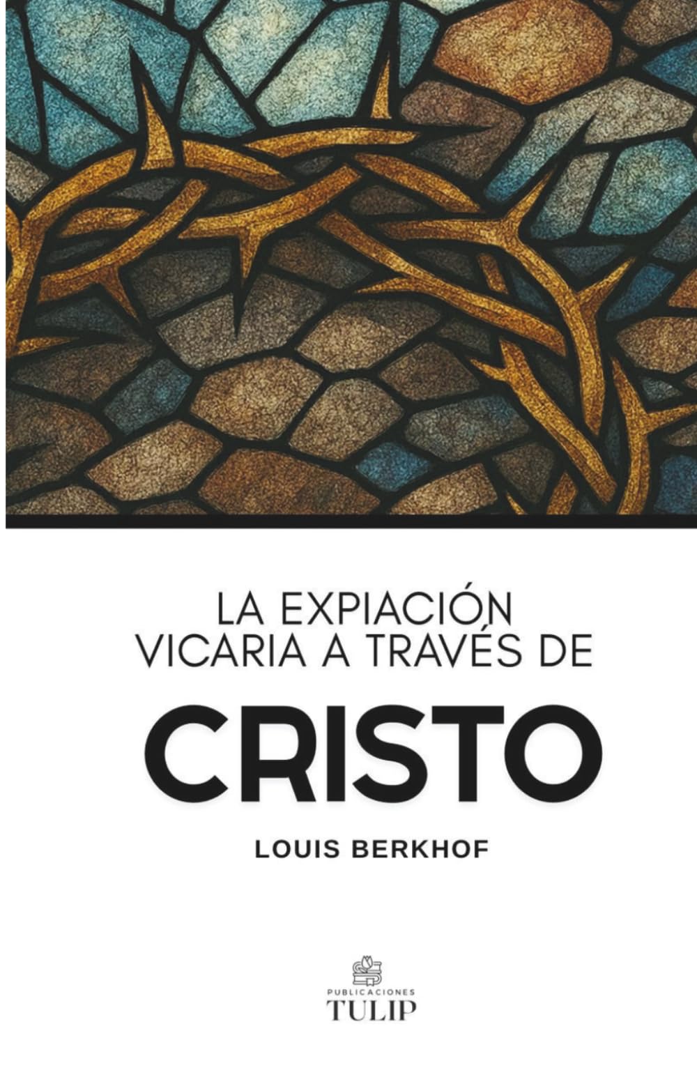 La expiación vicaria a través de Cristo