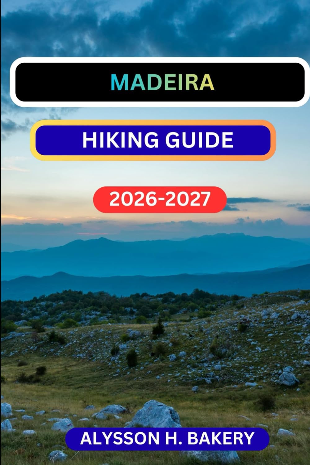 MADEIRA HIKING GUIDE (TrailWise 2025 Hiking Edition)
