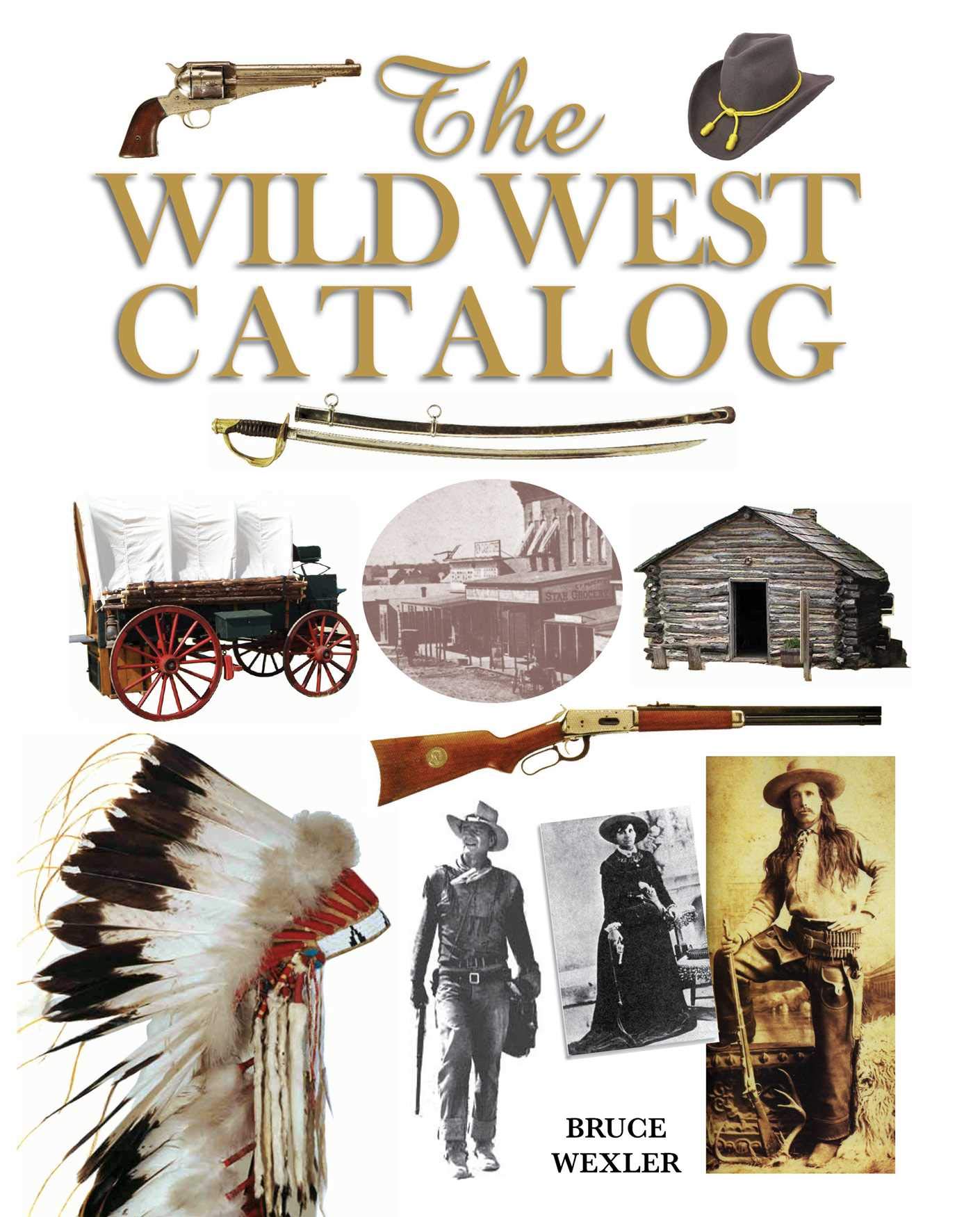 Skyhorse The Wild West Catalog