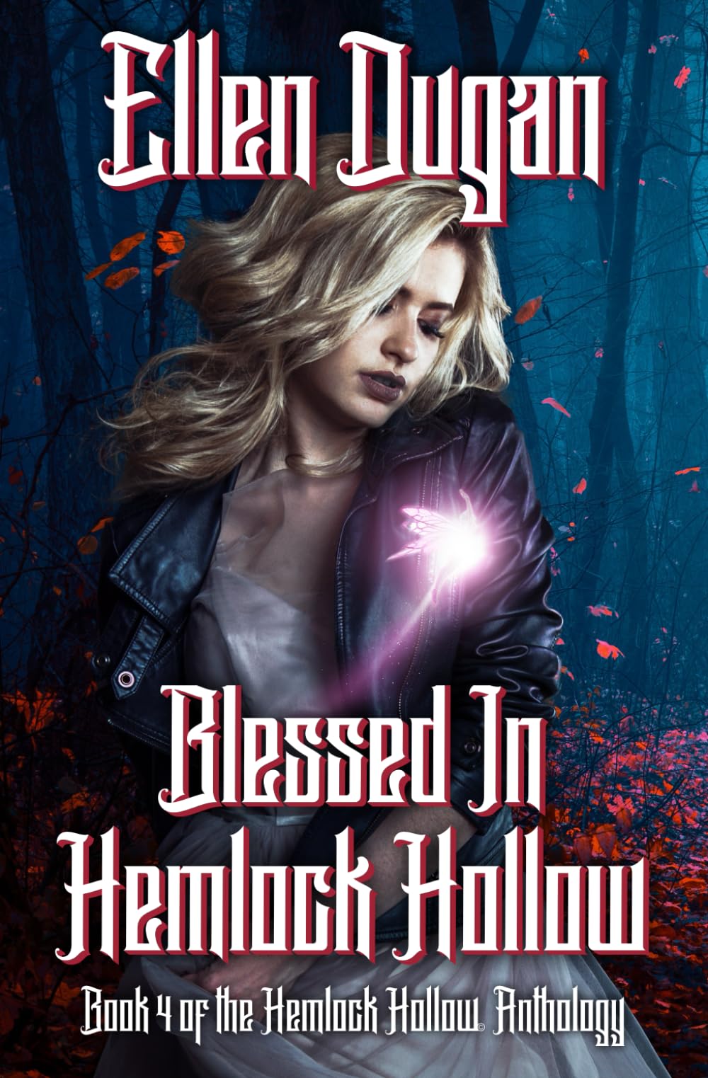 Blessed In Hemlock Hollow: 4 (Hemlock Hollow Anthology)