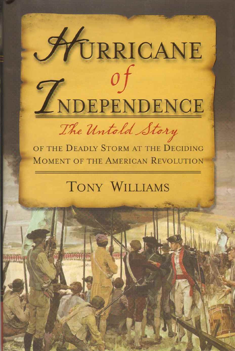 Buy Hurricane of Independence: The Untold Story of The Deadly Storm at the Deciding Moment of the American Revolution โ BookShops.in