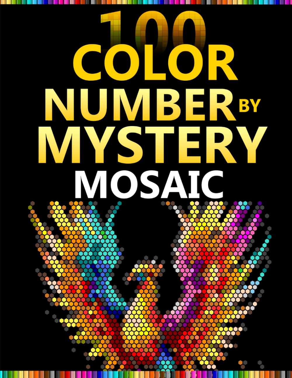 Birds Mystery Mosaic: 100 Color by Number Pixel Art for Adults & Teens With 4 Unique Shapes in Rectangle,Triangle, Hexagon and Circles