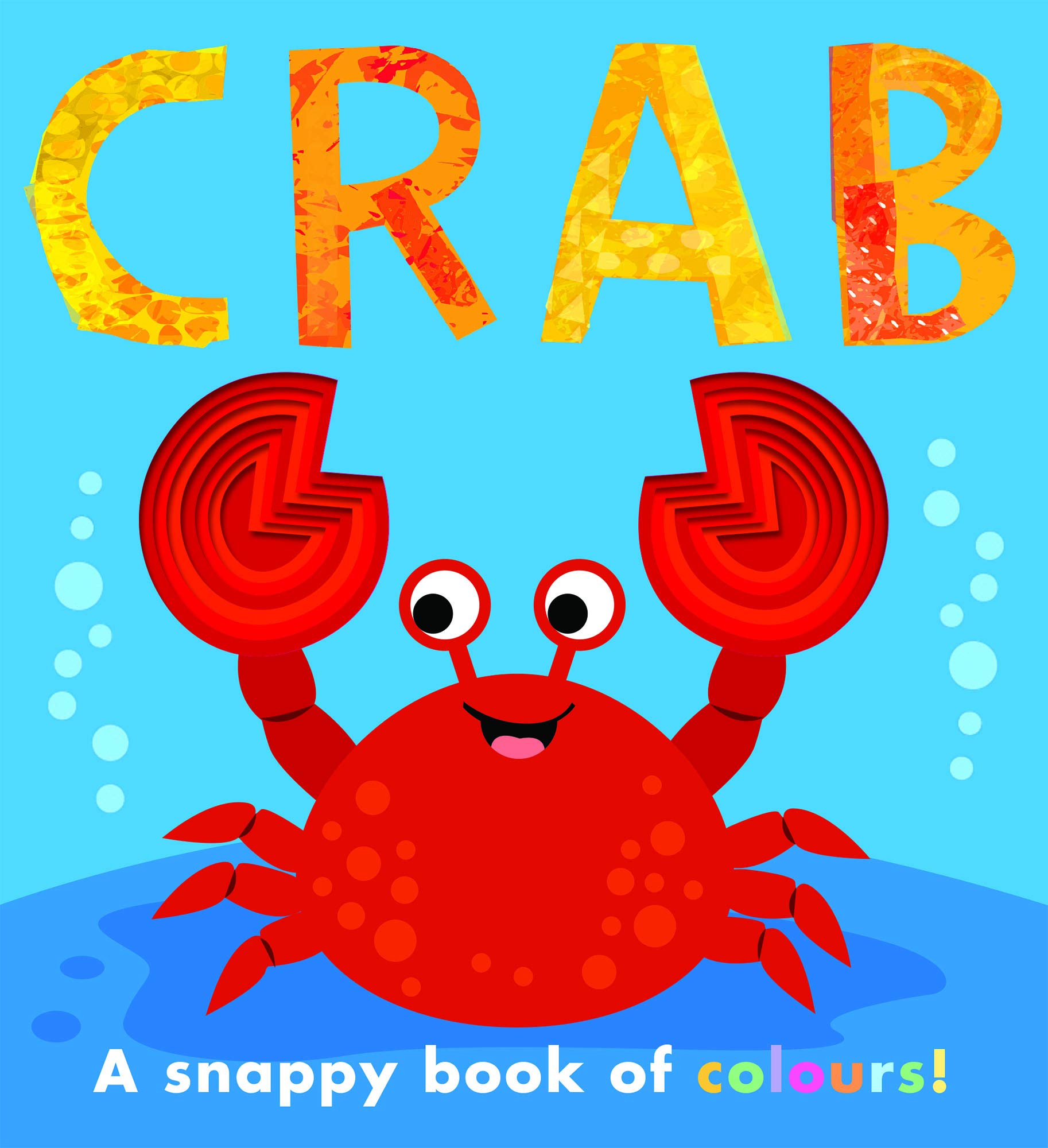 Crab: a snappy book of colours