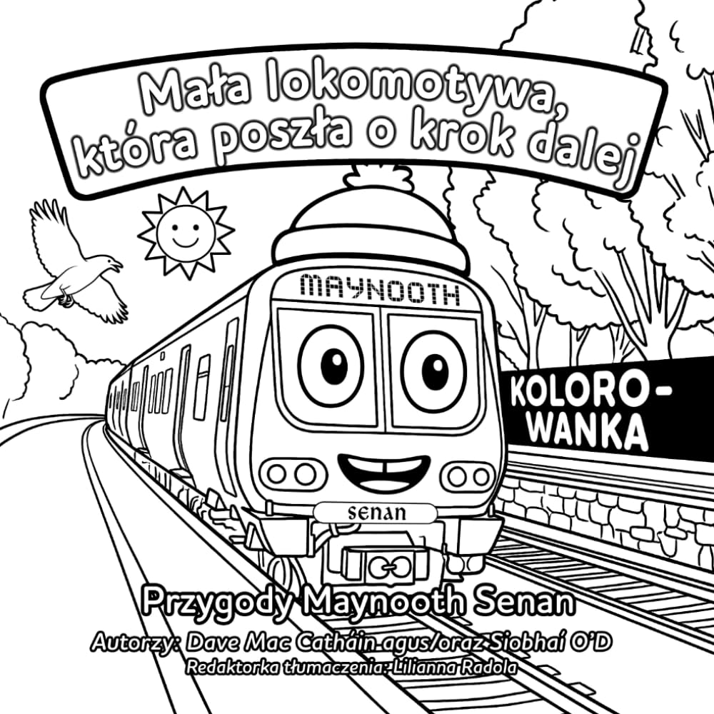 Mała lokomotywa, która poszła o krok dalej: Przygody Maynooth Senan. Wydanie kolorowanki (The Adventures of Maynooth Senan)